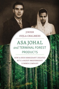 Abbildung von: Asa Johal and Terminal Forest Products - Harbour Publishing