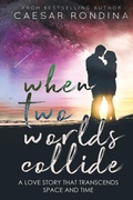 Cover: When Two Worlds Collide - AUTHORHOUSE