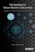Cover: Navigating to Value-Based Outcomes - Medical Group Management Association/Center for Research in Ambulatory Health Care Administration