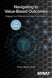 Abbildung von: Navigating to Value-Based Outcomes - Medical Group Management Association/Center for Research in Ambulatory Health Care Administration