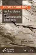 Cover: Electrokinetics for Petroleum and Environmental Engineers - Wiley-Scrivener