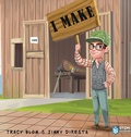 Cover: I Make - Tracy Blom Publications
