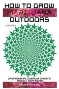 Cover: How to Grow Marijuana Outdoors - Sabi Shepherd Ltd