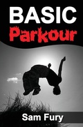 Cover: Basic Parkour - SF Nonfiction Books