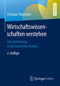 Abbildung von: Wirtschaftswissenschaften verstehen - Springer Gabler