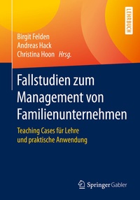 Abbildung von: Fallstudien zum Management von Familienunternehmen - Springer Gabler