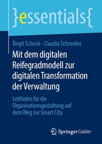 Abbildung von: Mit dem digitalen Reifegradmodell zur digitalen Transformation der Verwaltung - Springer Gabler