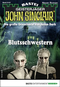 Abbildung von: John Sinclair 2147 - Bastei Lübbe