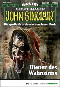 Abbildung von: John Sinclair 2150 - Bastei Lübbe