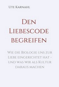 Abbildung von: Den Liebescode begreifen - tredition