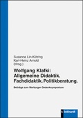 Cover: Wolfgang Klafki: Allgemeine Didaktik. Fachdidaktik. Politikberatung. - Verlag Julius Klinkhardt