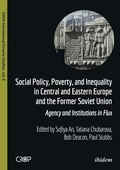 Cover: Social Policy, Poverty, and Inequality in Central and Eastern Europe and the Former Soviet Union - ibidem
