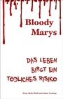 Cover: Bloody Marys - das Leben birgt ein tödliches Risiko - OCM
