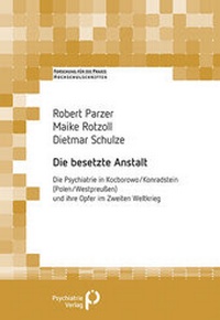 Enlarge image Cover: Die besetzte Anstalt - Psychiatrie Verlag