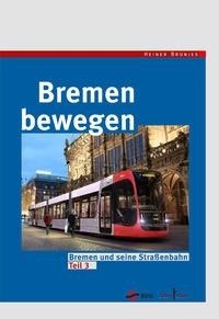 Abbildung von: Bremen bewegen - Kellner Verlag