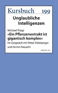 Cover: "Ein Pflanzenextrakt ist gigantisch komplex" - Kursbuch