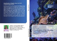 Enlarge image Cover: Classification of Squids using novel Soft Computing Approaches - Scholars' Press