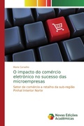 Cover: O impacto do com&eacute;rcio eletr&oacute;nico no sucesso das microempresas - Novas Edi&ccedil;&otilde;es Acad&ecirc;micas