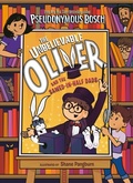Cover: The Unbelievable Oliver and the Sawed-in-Half Dads - Penguin Young Readers Group