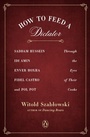 Cover: How to Feed a Dictator - Penguin Books