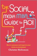 Cover: The Social Media MBA Guide to ROI - Wiley