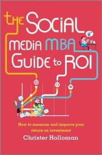 Enlarge image Cover: The Social Media MBA Guide to ROI - Wiley