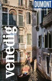 Abbildung von: DuMont Reise-Taschenbuch Venedig - DuMont Reiseverlag