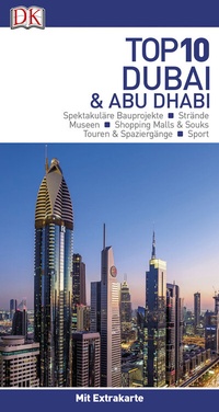 Abbildung von: Top 10 Reiseführer Dubai & Abu Dhabi - Dorling Kindersley Reiseführer