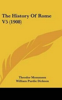 Enlarge image Cover: The History Of Rome V5 (1908) - Kessinger Publishing