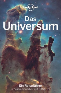 Abbildung von: LONELY PLANET Reiseführer Das Universum - Lonely Planet Deutschland ein Imprint von MAIRDUMONT