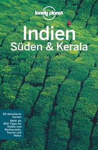 Abbildung von: LONELY PLANET Reiseführer Indien Süden & Kerala - Lonely Planet Deutschland ein Imprint von MAIRDUMONT