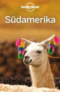 Cover: LONELY PLANET Reisef&uuml;hrer S&uuml;damerika - Lonely Planet Deutschland ein Imprint von MAIRDUMONT