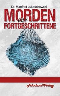 Abbildung von: Morden für Fortgeschrittene - Fehnland Verlag