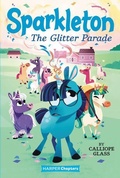 Cover: Sparkleton #2: The Glitter Parade - HarperCollins