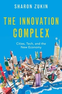 Enlarge image Cover: The Innovation Complex - Oxford University Press Inc
