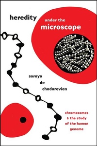 Enlarge image Cover: Heredity under the Microscope - University of Chicago Press
