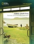 Cover: Annie Griffiths: Taking Amazing Photographs - Cengage ELT