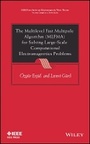 Cover: The Multilevel Fast Multipole Algorithm (MLFMA) for Solving Large-Scale Computational Electromagnetics Problems - Wiley