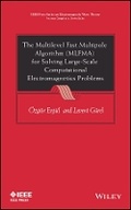 Cover: The Multilevel Fast Multipole Algorithm (MLFMA) for Solving Large-Scale Computational Electromagnetics Problems - Wiley