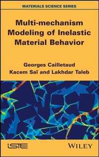 Enlarge image Cover: Multi-mechanism Modeling of Inelastic Material Behavior - Wiley