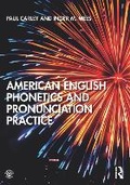 Cover: American English Phonetics and Pronunciation Practice - Taylor & Francis