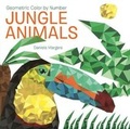Cover: Geometric Color by Number: Jungle Animals - Dover Publications