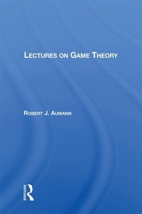 Enlarge image Cover: Lectures On Game Theory - CRC Press