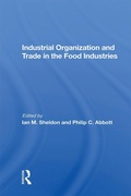 Cover: Industrial Organization And Trade In The Food Industries - CRC Press