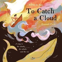 Enlarge image Cover: To Catch a Cloud - Faber & Faber