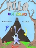 Cover: Milo and the Lost Colors - Matthew Skinner