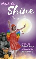 Cover: Watch Her Shine - various Australia publishers