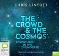 Cover: The Crowd & the Cosmos - Bolinda Audio Books