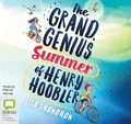 Cover: The Grand Genius Summer of Henry Hoobler - Bolinda Audio Books