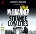 Cover: Strange Loyalties - Bolinda/Canongate Audio
